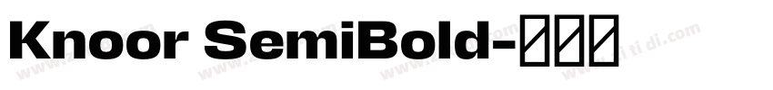 Knoor SemiBold字体转换 Knoor SemiBold字体转换